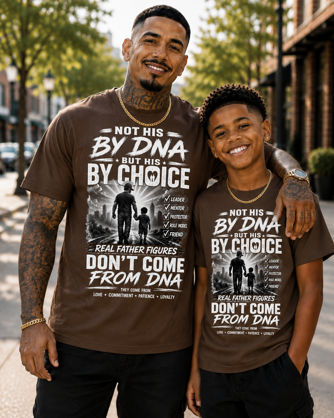 Not His by DNA But His by Choice Graphic T-Shirt | Father Figure Appreciation Tee