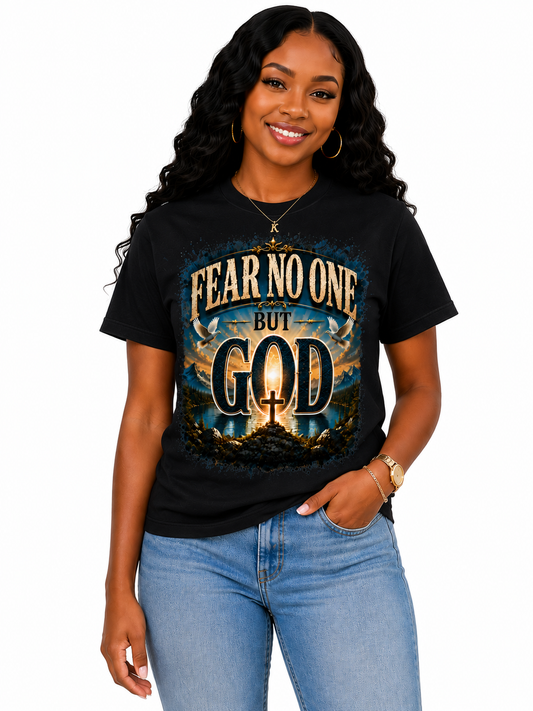 Fear No One But God Christian Graphic T-Shirt | Inspirational Faith-Based Tee for Men & Women