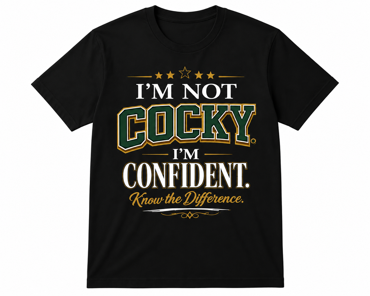 I’m Not Cocky. I’m Confident. Know the Difference Graphic T-Shirt – Motivational Streetwear Tee