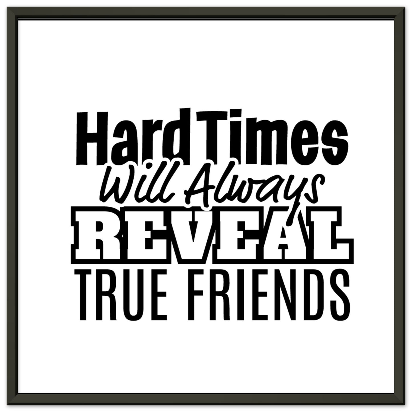 Hard Times Framed Poster