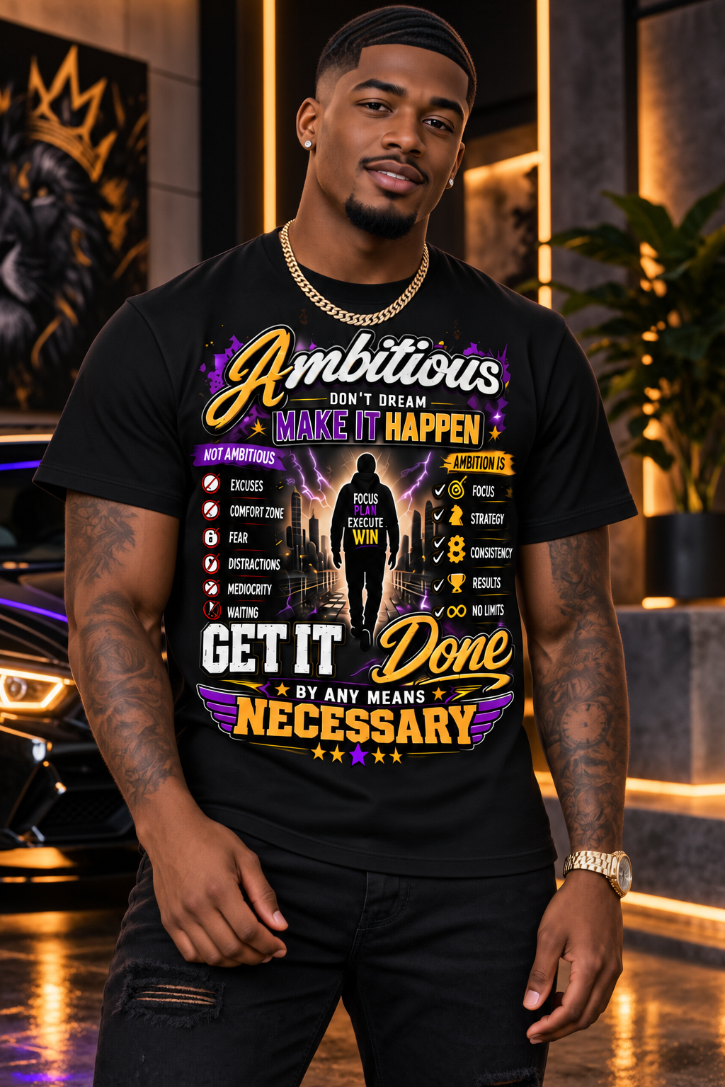 Ambitious Make It Happen Graphic T-Shirt – Get It Done By Any Means Necessary