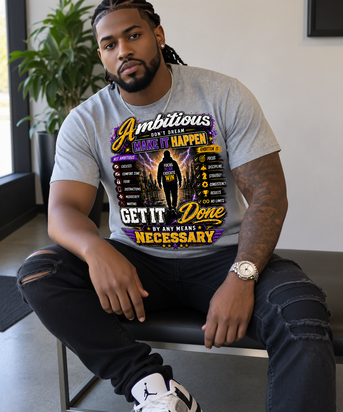 Ambitious Make It Happen Graphic T-Shirt – Get It Done By Any Means Necessary