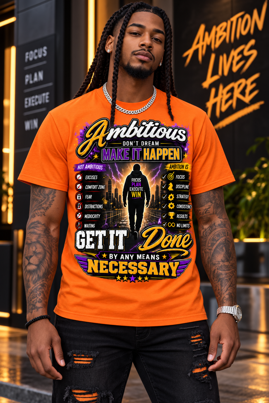Ambitious Make It Happen Graphic T-Shirt – Get It Done By Any Means Necessary