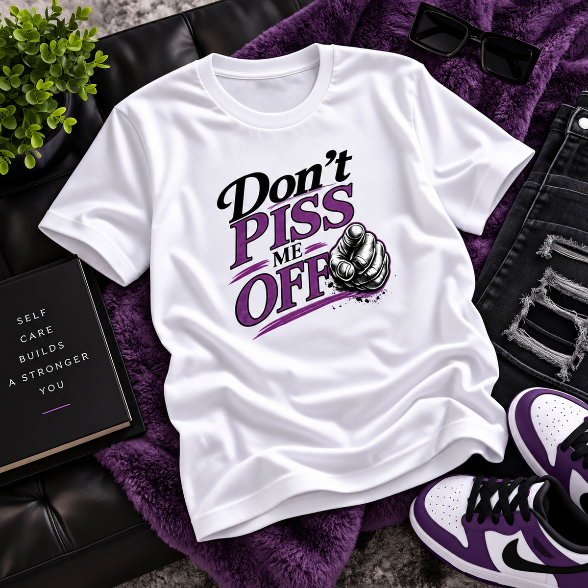 Don’t PISS Me Off Graphic T-Shirt – Funny Bold Streetwear Statement Tee