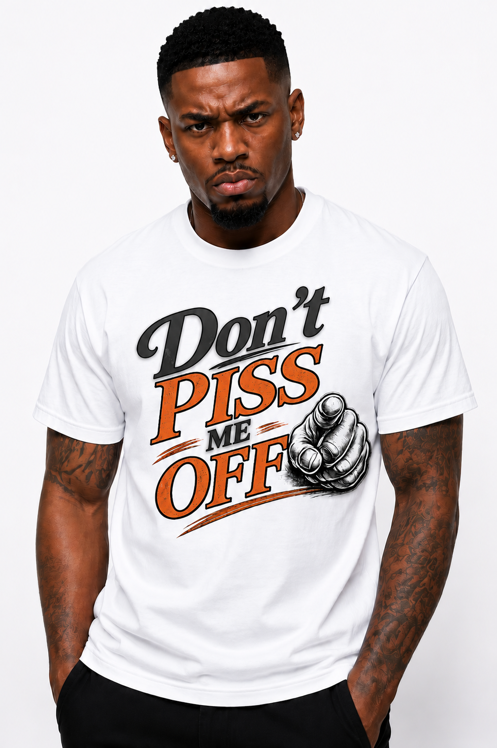 Don't PISS Me Off Graphic T-Shirt | Funny Graphic Tee | Bold Streetwear Shirt | Unisex Statement Tee