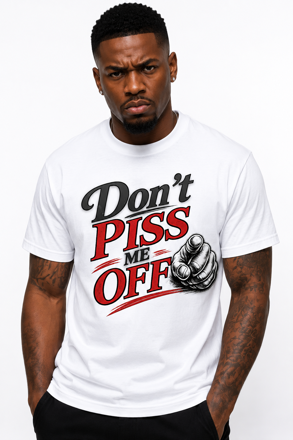 Don't PISS Me Off Graphic T-Shirt | Funny Graphic Tee | Bold Streetwear Shirt | Unisex Statement Tee