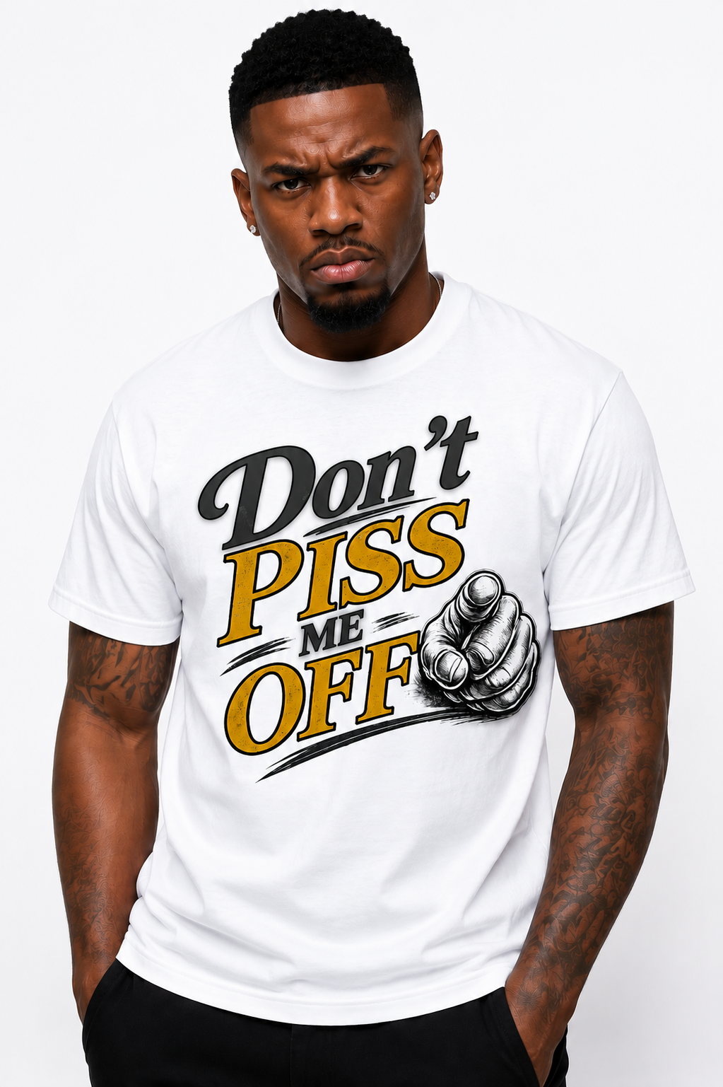 Don't PISS Me Off Graphic T-Shirt | Funny Graphic Tee | Bold Streetwear Shirt | Unisex Statement Tee