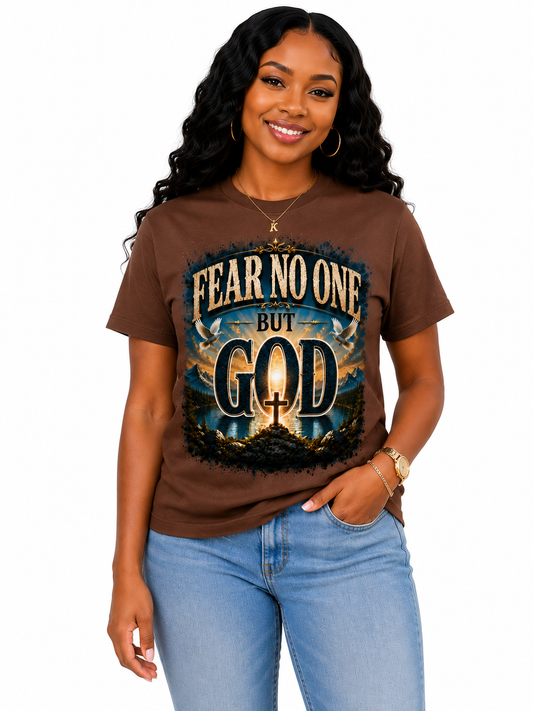 Fear No One But God Christian Graphic T-Shirt | Inspirational Faith-Based Tee for Men & Women