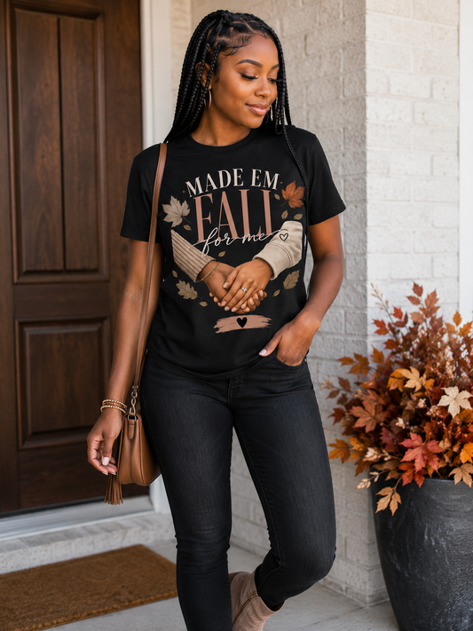 Made 'Em Fall For Me Graphic T-Shirt | Cute Women's Fall Shirt | Autumn Graphic Tee Cozy Fall Fashion