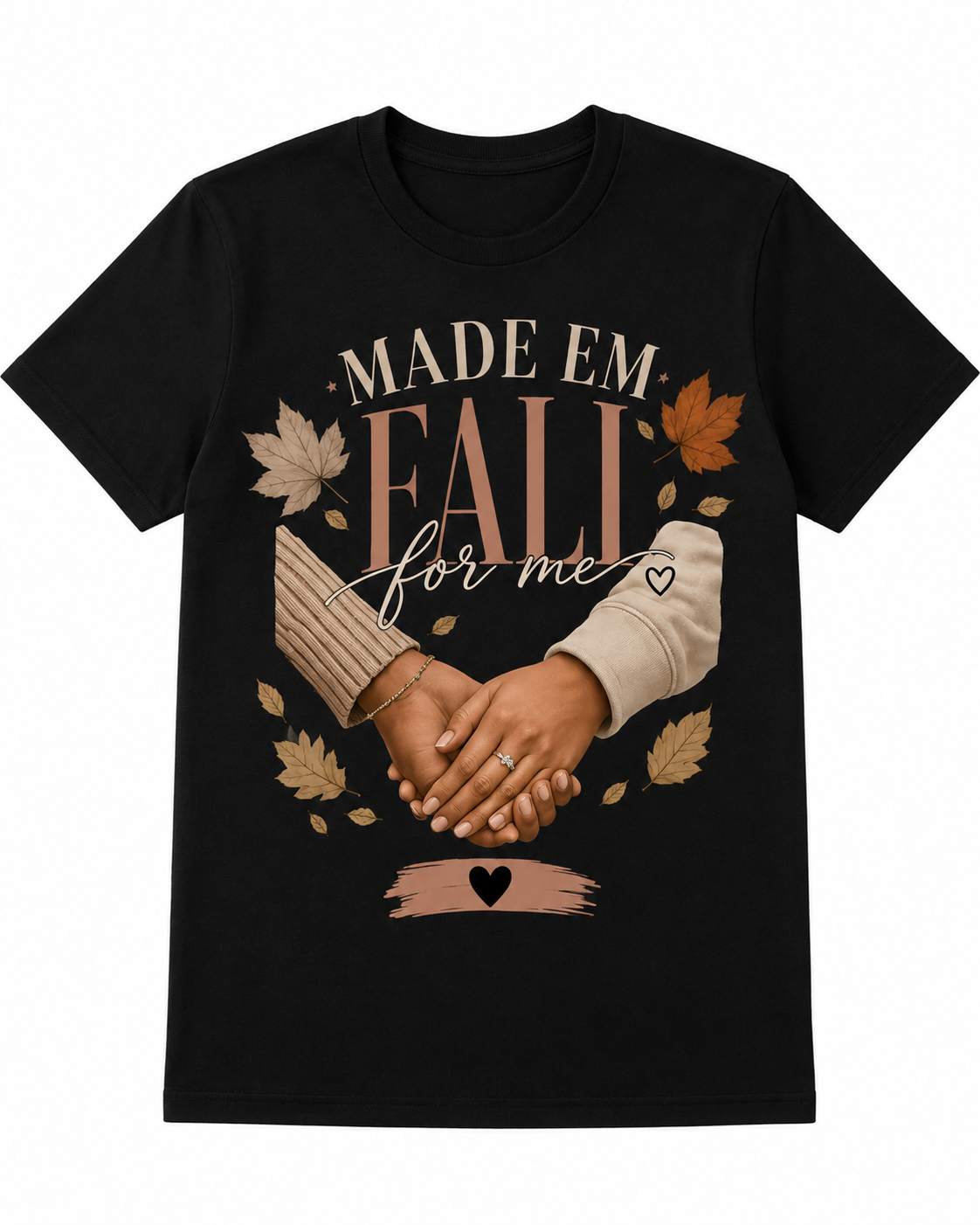 Made ’Em Fall For Me Graphic T-Shirt – Cute Women’s Autumn Statement Tee